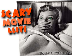 Scary Movies for Halloween and year round